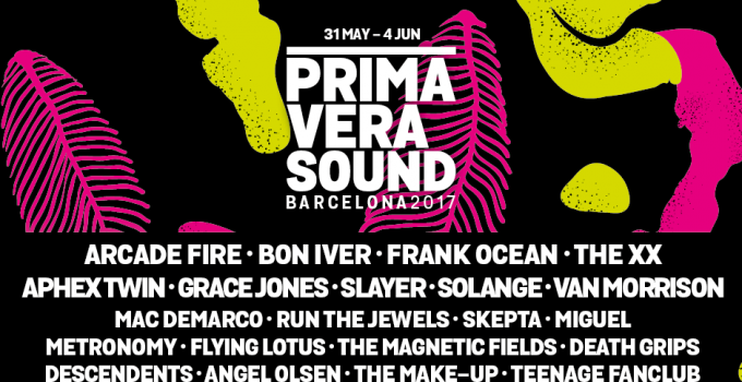 Primavera Sound 2017: SVELATO IL CARTELLONE DEL PRIMAVERA SOUND 2017